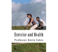 Exercise and Health: A Layperson's Guide