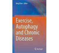 Exercise, Autophagy and Chronic Diseases
