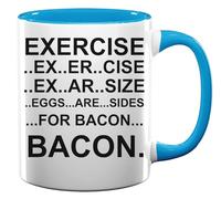 Exercise Eggs are Sides for Bacon Ceramic Tea Coffee Mug Light Blue