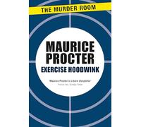 Exercise Hoodwink (Chief Inspector Martineau Investigates)