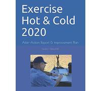 Exercise Hot & Cold 2020: After-Action Report & Improvement Plan