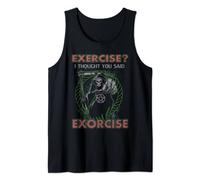 Exercise? I Thought You Said Exorcise Skeleton Death Tank Top