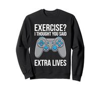 Exercise I Thought You Said Extra Lives Sweatshirt