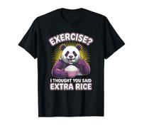 Exercise? I Thought You Said Extra Rice Gym Panda Gift T-Shirt
