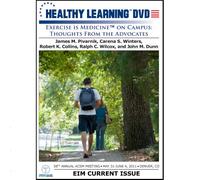 Exercise is Medicine™ on Campus: Thoughts From the Advocates