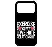 Exercise Is My Love Hate Relationship Workout Fitness |- Case for iPhone 17 Pro Max