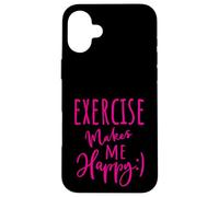 Exercise Makes Me So Happy Fitness Pink Slogan Workout Case for iPhone 16 Plus