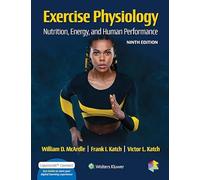 Exercise Physiology: Nutrition, Energy, and Human Performance (Lippincott Connect)