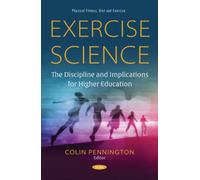 Exercise Science: The Discipline and Implications for Higher Education