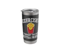 Exercise? Thought You Said Extra Fries - Workout Gym Running Stainless Steel Insulated Tumbler