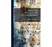 EXERCISES ELEMENTARY COUNTERPOINT
