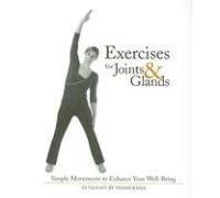 Exercises for Joints and Glands: Simple Movements to Enhance Your Well-Being: Gentle Movements to Enhance Your Well-being by Swami Rama (November 1, 2007) Spiral-bound