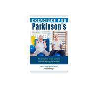 Exercises For Parkinsons Disease by Smith & William