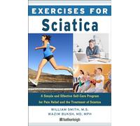 Exercises for Sciatica: The Complete Workout Program for Muscle Strengthening and Pain Relief: 19