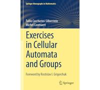 Exercises in Cellular Automata and Groups (Springer Monographs in Mathematics)