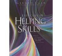 Exercises in Helping Skills: For the Skilled Helper