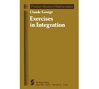 Exercises in Integration (Problem Books in Mathematics)