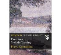 Exercises in Melody-Writing