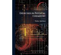 Exercises in Physical Chemistry