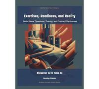 Exercises, Readiness, and Reality: Soviet Naval Operations, Training, and Combat Effectiveness (10)