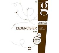 EXERCISIER (L') - Corrigés des exercices: 4e édition