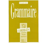 Exercons-nous: 350 exercices de grammaire - corriges - niveau superieur I