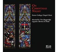 Exeter College Chapel Choir - Exeter College Chapel Choir: On Christmas Night