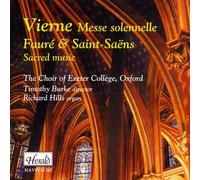 Exeter College - Vierne, Faure, Saint-Saen - Vierne, Faure & Saint-Saens Sacred Music