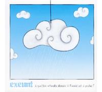 exeunt - a quoi bon attendre demain si l'avenir est si proche?