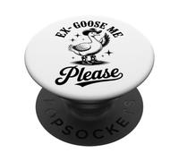 Exgoose Me Please Funny Goose PopSockets Adhesive PopGrip