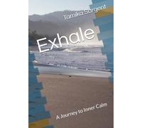 Exhale: A Journey to Inner Calm