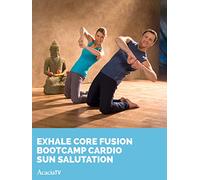 Exhale Core Fusion: Bootcamp Cardio Sun Salutation