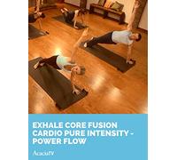 Exhale: Core Fusion Cardio Pure Intensity - Power Flow