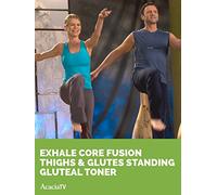 Exhale Core Fusion Thighs & Glutes: Standing Gluteal Toner