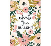 Exhale The Bullshit: A Gift Of Encouragement | Sweary Gifts | Keep Going & Don't Give Up Notebook