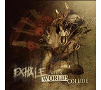 Exhale - When Worlds Collide [VINYL]