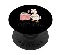 Exhausted but Still Honking PopSockets Adhesive PopGrip