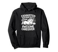 Exhausted From Being An Awesome Caregiver - Pullover Hoodie