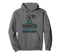 Exhausted From Being Such An Awesome Receptionist, Reception Pullover Hoodie