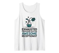 Exhausted from Being Such an Awesome Receptionist, Reception Tank Top
