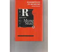 Exhibitions in Museums (Leicester Museum Studies S.)
