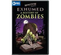 Exhumed: A History Of Zombies