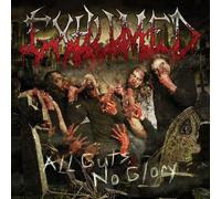 EXHUMED - ALL GUTS, NO GLORY +bonus