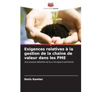 Exigences relatives à la gestion de la chaîne de valeur dans les PME: Une analyse détaillée de tous les aspects pertinents