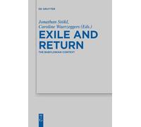 Exile and Return: The Babylonian Context: 478 (Beihefte zur Zeitschrift fur die Alttestamentliche Wissenschaft, 478)