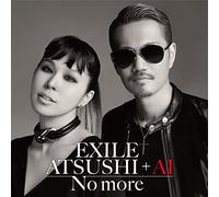Exile Atsushi+Ai - No More [Japan CD] RZCD-86060