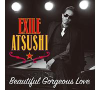 Exile Atsushi / Red Diamond Dogs - Beautiful Gorgeous Love / First Liners [Japan CD] RZCD-86149