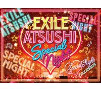 EXILE ATSUSHI SPECIAL NIGHT(Blu-ray Disc3枚組+CD)