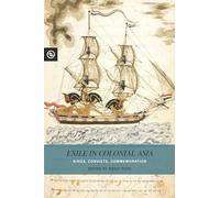 Exile in Colonial Asia: Kings, Convicts, Commemoration (Perspectives on the Global Past)