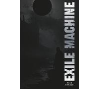 Exile Machine